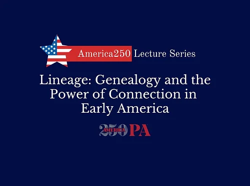 Lineage: Genealogy and the Power of Connection in Early America