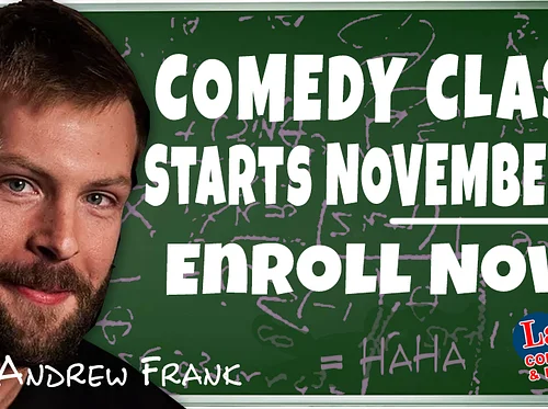 Standup Comedy Class with Andrew Frank
