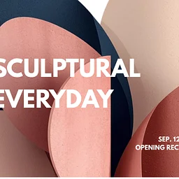 Reception, Sculptural Everyday, Group Ceramic Exhibition