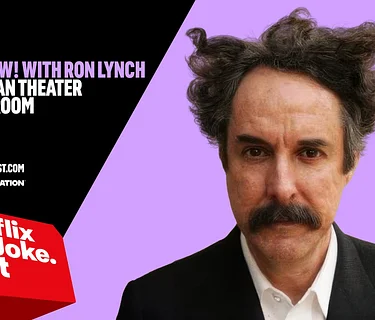 Netflix Is A Joke Presents: TOMORROW! WITH RON LYNCH (Skunk Room)