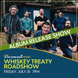 Whiskey Treaty Roadshow - Album Release Concert - with special guest Billy Keane