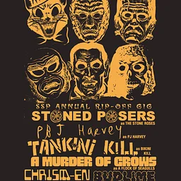 SSP ANNUAL RIP-OFF GIG feat. STONE POSERS (Stone Roses), PBJ HARVEY (PJ Harvey), TANKINI KILL (Bikini Kill), A MURDER OF CROWS (A Flock of Seagulls), CHRISM-EN (Chrisma), BUDLIME (Sublime) & MORE