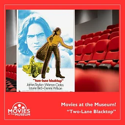 Movies at the Museum – “Two-Lane Blacktop”