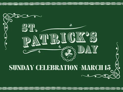St. Patrick’s Sunday Celebration