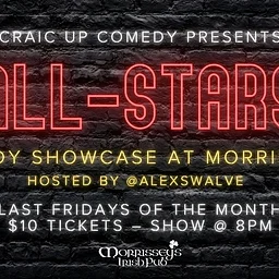 Morrissey's ALL-STARS COMEDY SHOWCASE
