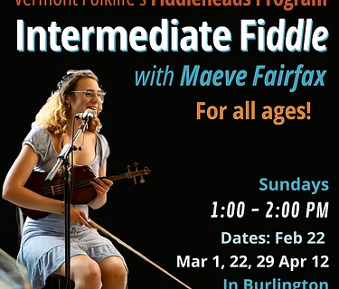 Intermediate Fiddleheads Series with Maeve Fairfax