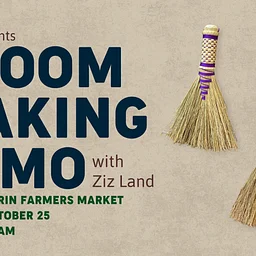 Broom Making Demo with Ziz Land