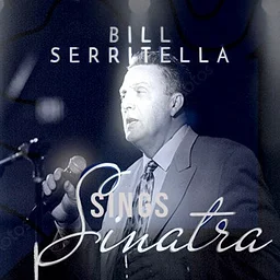 Bill "Sinatra" Serritella