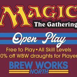 Magic the Gathering Open Play @ BWN