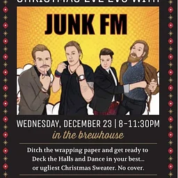 Junk FM’s Xmas Eve Eve Party in the Brewhouse!