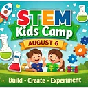 Kids Summer Camp — STEM — August 6