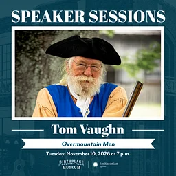 Speaker Sessions: Tom Vaughn on the Overmountain Men