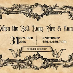 Woodland Cemetery Tour | When the Bell Rang: Fire & Flame
