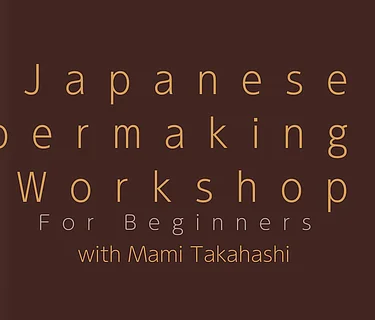 Workshop: Japanese Papermaking