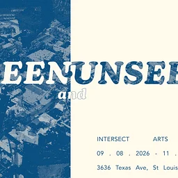 Seen and Unseen Exhibition