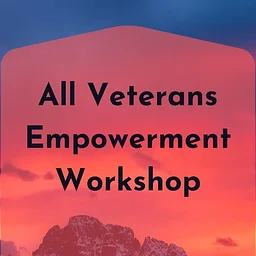 All Veterans Empowerment Workshop