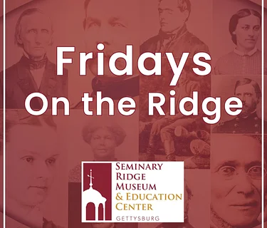 Fridays On the Ridge - Unanswered Questions on Seminary Ridge