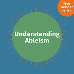 November Understanding Ableism Webinar