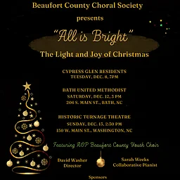 Beaufort County Choral Society presents "All is Bright" The Light an Joy of Christmas