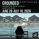 Artist Talk: Grounded Captivation