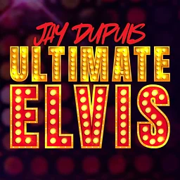 Jay Dupuis: Ultimate Elvis