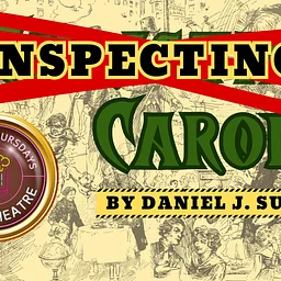 Thirsty Thursdays with Theatre presents: Inspecting Carol by Daniel J. Sullivan