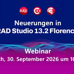 Webinar: What's New in RAD Studio 13.2 (German)