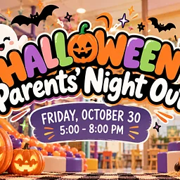 Halloween Parents’ Night Out 🎃