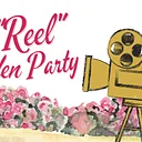 Sixth Annual "Reel" Garden Party