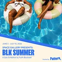 BLK SUMMER - A Solo Exhibition by Faith Blackwell