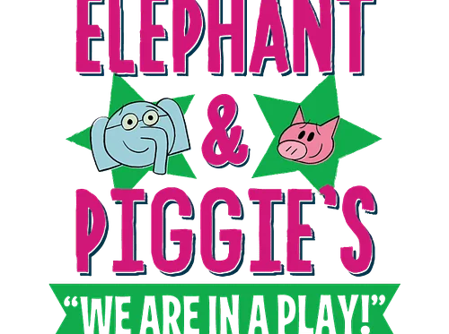 Fairview 2 Week Productions, Fairview Auditions » Elephant & Piggie’s “We’re In A Play!” JR (2-Week Production) – Auditioning Grades 4-8 – Fairview