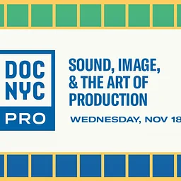 Sound, Image, & the Art of Production (Nov 18)