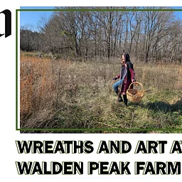 Wreaths and Art at Walden Peak Farm