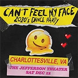 Can't Feel My Face 2010's Dance Party (18+)
