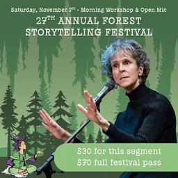 Story People of Clallam County with Field Hall: 27th Annual Forest Storytelling Festival, Saturday Morning Segment