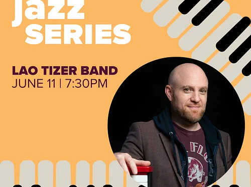 The Lao Tizer Band | Cecil I. Walker Jazz Series