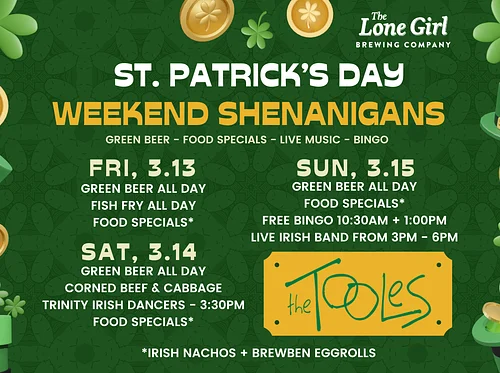 St. Patrick’s Weekend! Live Music, Irish Dancers, Green Beer