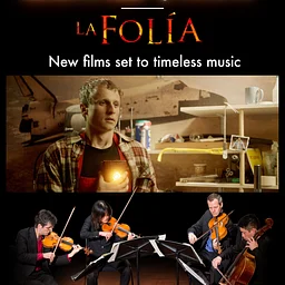 New Films Set to Timeless Music: American Quartet and La Folía