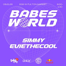 BABES WORLD w/ EVIETHECOOL & DJ SIMMY