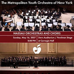 The Metropolitan Youth Orchestra of New York (MYO) presents Nassau Ensembles at Carnegie Hall 2027