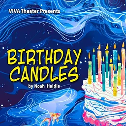 Viva Theater: Birthday Candles | Nov. 6 – 22