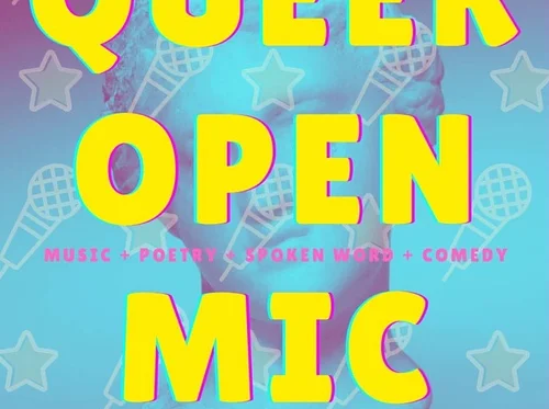 QUEER OPEN MIC HOSTED BY COURTNEY FARR