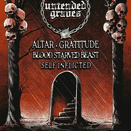 Untended Graves / Altar / Gratitude / Blood Starved Beast / Self Inflicted