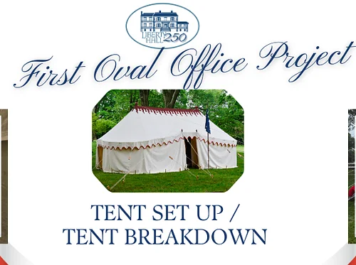First Oval Office Project: Tent Set Up/Breakdown