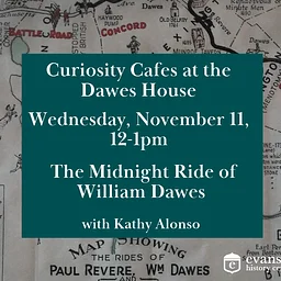 Curiosity Cafe: The Midnight Ride of William Dawes