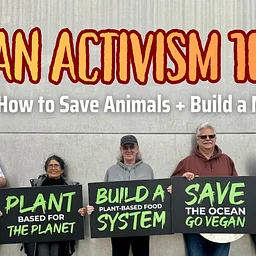 Vegan Activism 101