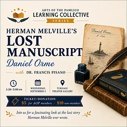 Learning Collective: Herman Melville’s lost manuscript, Daniel Orme, with Dr. Francis Pisano