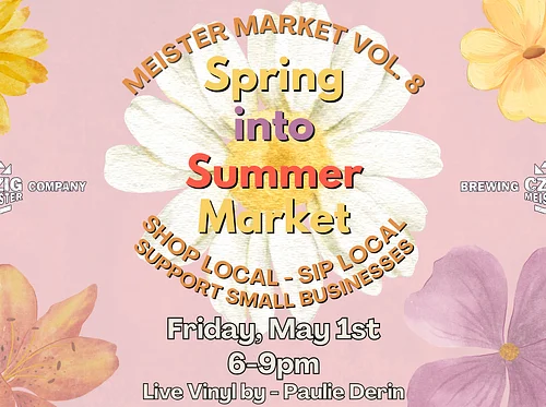Meister Market: Spring into Summer