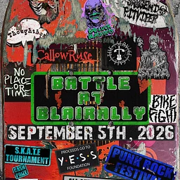BATTLE AT BLAIRALLY - All-Day SKATE competition and Punk Rock Festival