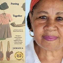 World Literature: Jamaica Kincaid’s “Putting Myself Together” (Antigua) with Anderson Tepper